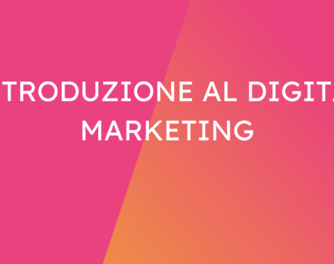 Introduzione al Digital Marketing